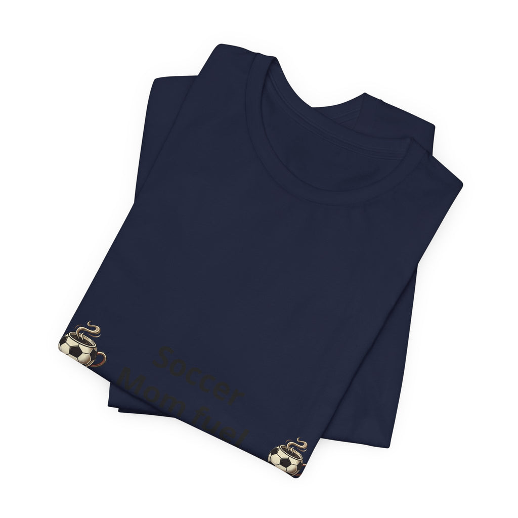 Soccer Mom Fuel T‑Shirt — Coffee & Soccer Ball Graphic Tee