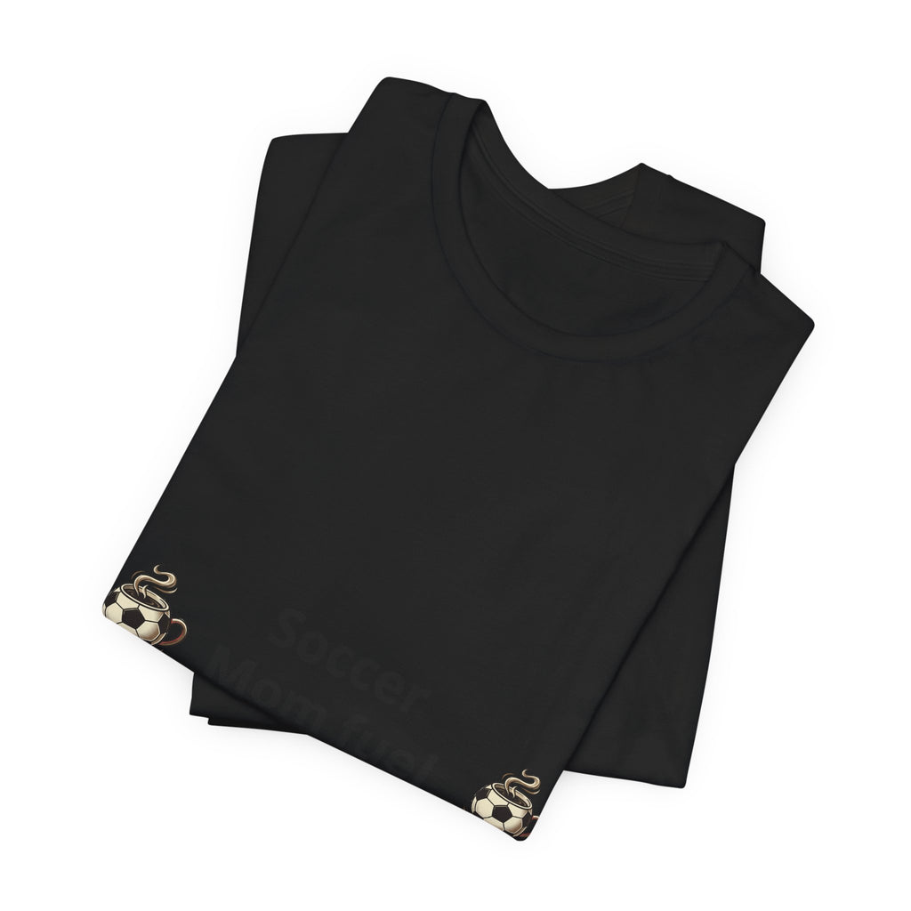 Soccer Mom Fuel T‑Shirt — Coffee & Soccer Ball Graphic Tee