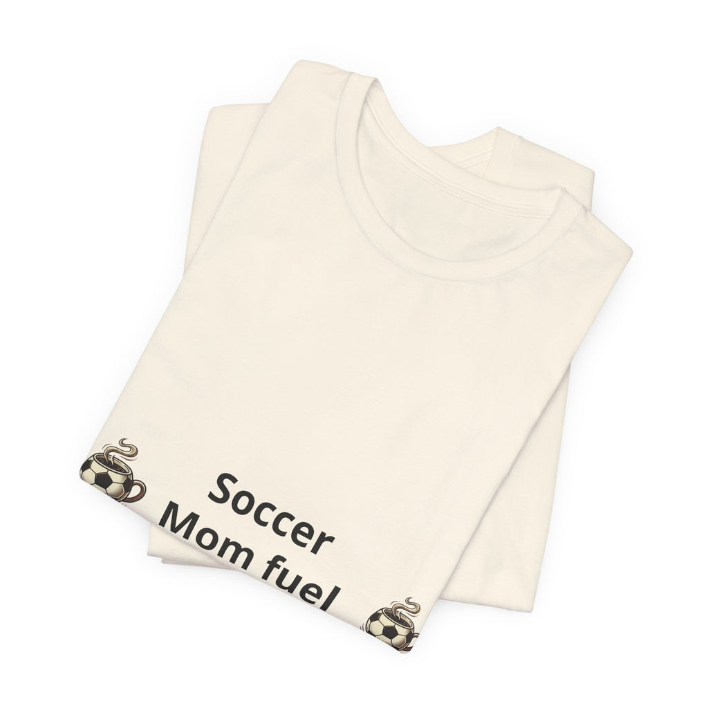 Soccer Mom Fuel T‑Shirt — Coffee & Soccer Ball Graphic Tee